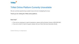 TriNet Online Platform Currently Unavailable - System Maintenance