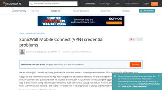SonicWall Mobile Connect (VPN) credential problems - Spiceworks ...