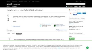 How to access your Splunk Web Interface? - Question | Splunk Answers
