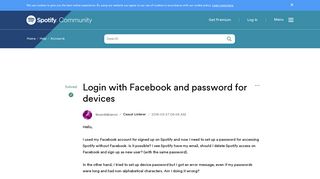 Solved: Login with Facebook and password for devices - The Spotify ...