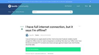 Solved: I have full internet connection, but it says I'm o ...
