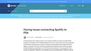 Having issues connecting Spotify to PS4 - The Spotify Community