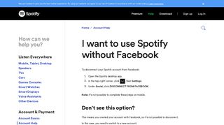 I want to use Spotify without Facebook - Spotify