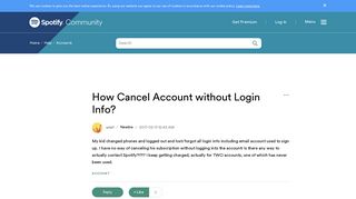 How Cancel Account without Login Info? - The Spotify Community