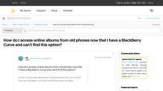 How do I access online albums from old phones now - Sprint Community