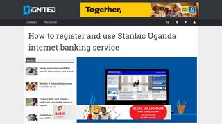 How to register and use Stanbic Uganda internet banking service ...
