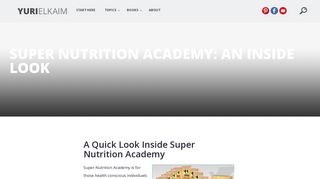 Yuri Elkaim - Super Nutrition Academy: An Inside Look