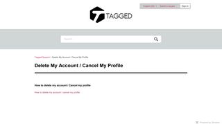 Delete My Account / Cancel My Profile – Tagged Support