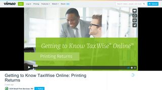 Getting to Know TaxWise Online: Printing Returns on Vimeo