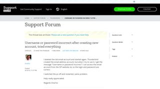 Username or password incorrect after creating new account, tried ...