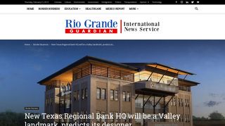New Texas Regional Bank HQ will be a Valley landmark, predicts its ...