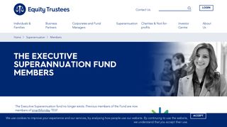 The Executive Superannuation Fund Members - Equity Trustees ...