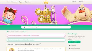 How do I log in to my kingdom account? - Candy Crush Friends Saga
