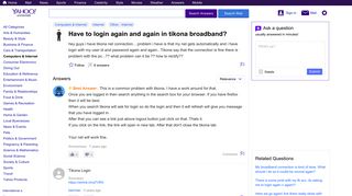 have to login again and again in tikona broadband? | Yahoo Answers