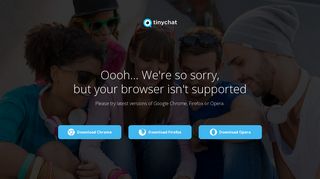 Oooh... We're so sorry, but your browser isn't supported - Tinychat