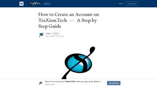 How to Create an Account on TraXion.Tech — A Step by Step Guide