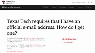 Texas Tech requires that I have an official e-mail address. How do I ...