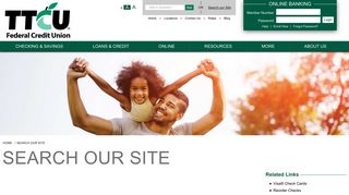 Search Our Site | TTCU Federal Credit Union