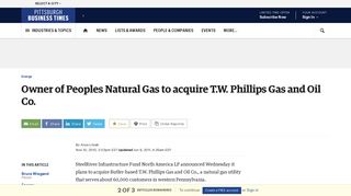 Owner of Peoples Natural Gas to acquire T.W. Phillips Gas and Oil Co ...