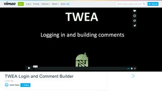 TWEA Login and Comment Builder on Vimeo