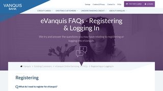 eVanquis FAQ - Registering & Logging In - Vanquis Bank