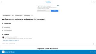 Verification of a login name and password is known as:? - Bayt.com ...