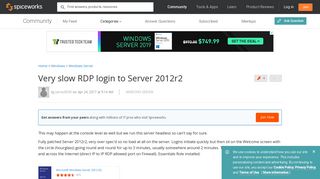 Very slow RDP login to Server 2012r2 - Windows Server - Spiceworks ...