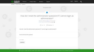 How do I reset the administrator password if I cannot login as ...