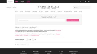 Do you still mail catalogs? - Victoria's Secret Customer Service