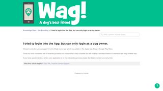 I tried to login into the App, but can only login as a dog owner. | Wag ...