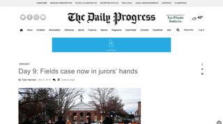 Day 9: Fields case now in jurors' hands | News | dailyprogress.com