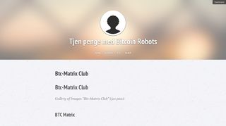 Btc-Matrix Club « Tjen penge med Bitcoin Robots