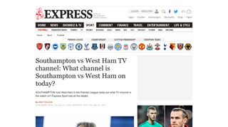 Southampton vs West Ham TV channel: What channel is Southampton ...