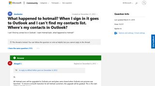 What happened to hotmail? When I sign in it goes to Outlook and I ...