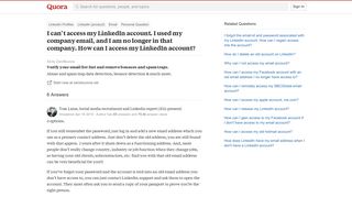 I can't access my LinkedIn account. I used my company email, and I ...