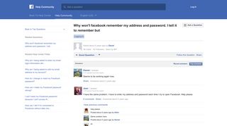 Why won't facebook remember my address and password. I tell it to ...