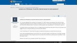 Locked out of Windows 10 and No internet access to reset password ...