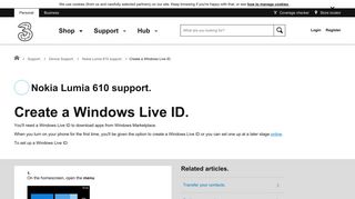 Nokia Lumia 610 support - Create a Windows Live ID. - Three