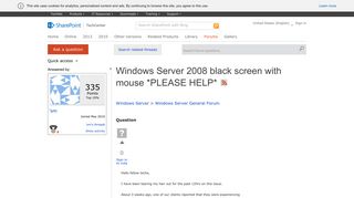 Windows Server 2008 black screen with mouse *PLEASE HELP* - Microsoft