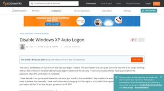 Disable Windows XP Auto Logon - Windows Forum - Spiceworks Community