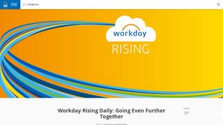Workday Rising Daily: Going Even Further Together - Workday Blog