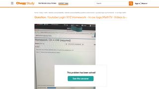 Solved: Youtube Login XYZ Homework - In Ow Logo MathTV- Vi ...