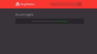 tlo.com logins - BugMeNot