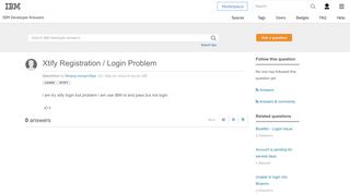 Xtify Registration / Login Problem - IBM Developer Answers