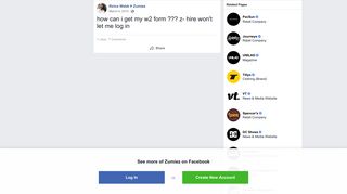 how can i get my w2 form ??? z- hire won't let me log in - Facebook