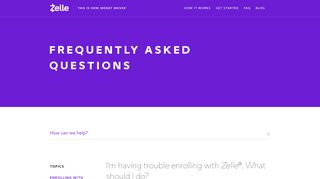 I am having trouble enrolling with Zelle®