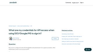 What are my credentials for API access when using ... - Zendesk Support