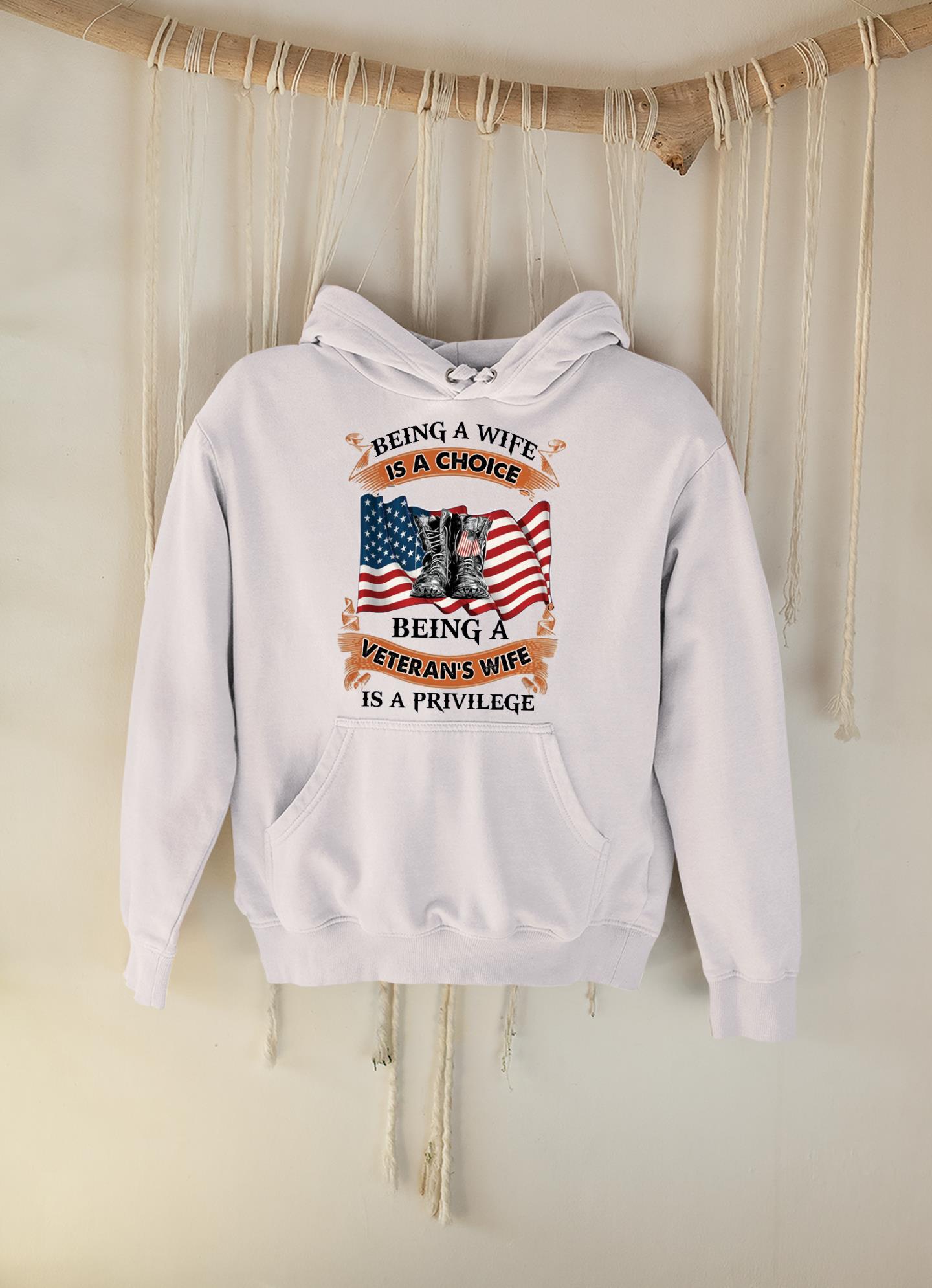 Being a wife is a choice being a veteran is wife is a privilege American flag shirt