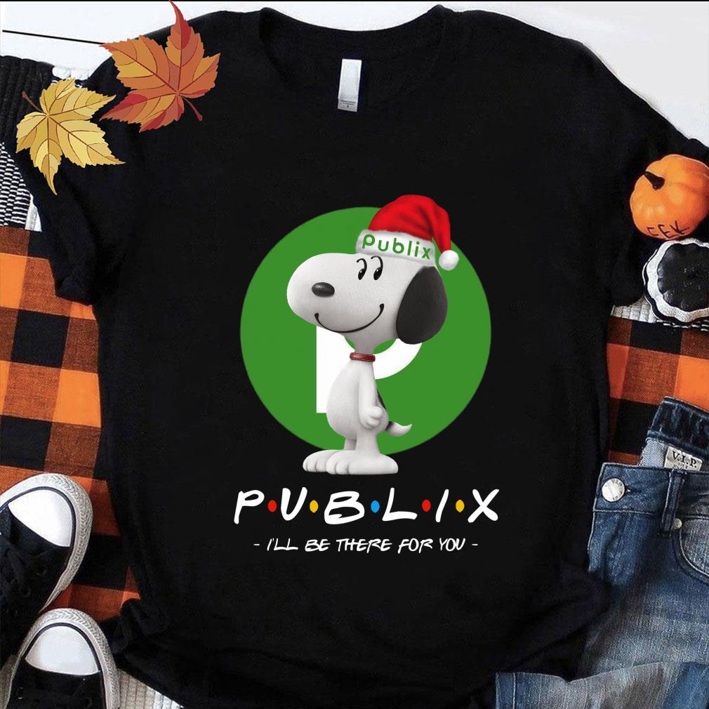 Christmas Snoopy Publix i will be there for you shirt