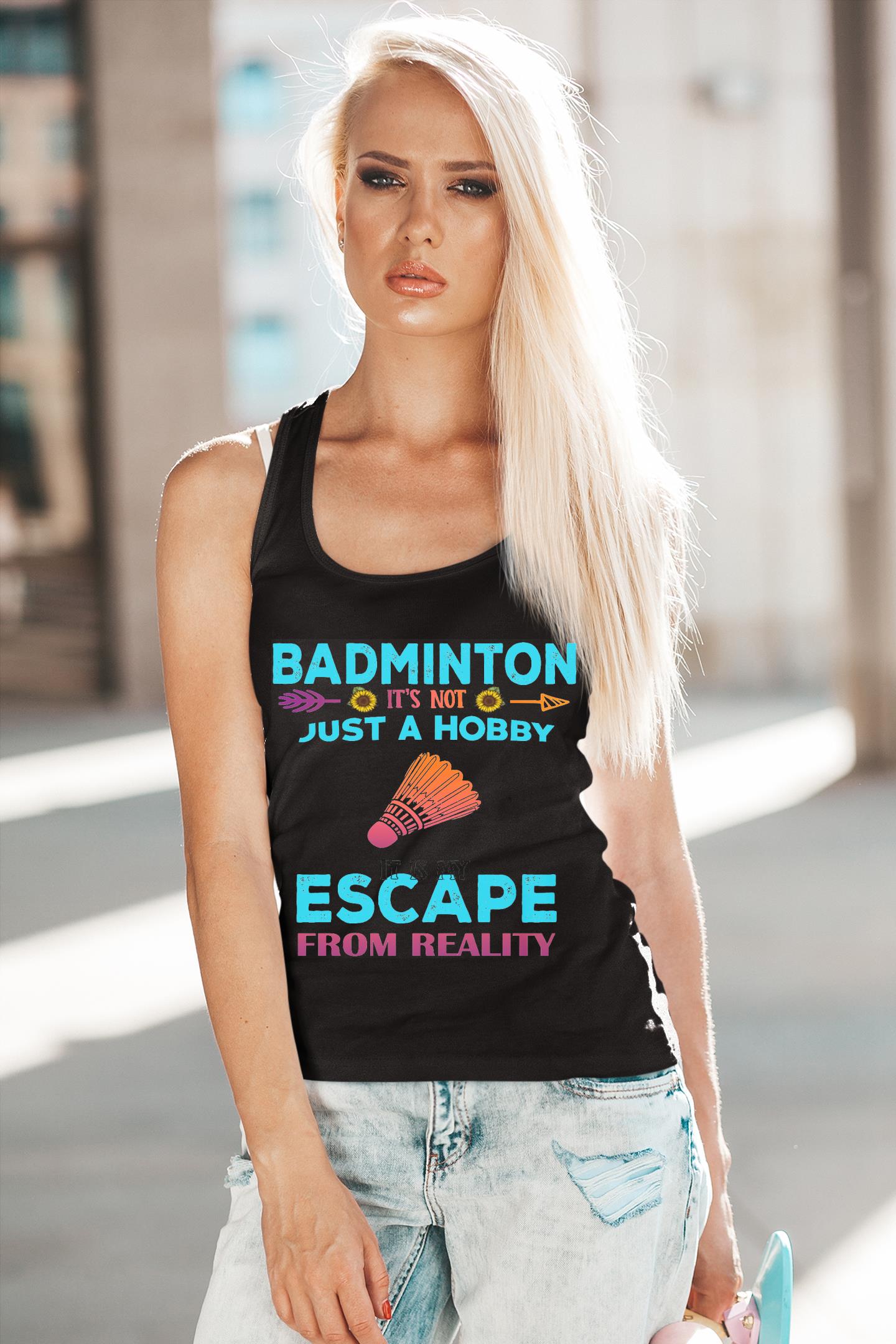 It Is Not Just A Hobby It Is My Escape From Reality Badminton Flower Shirt 4